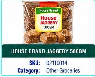 HOUSE BRAND JAGGERY 500GM