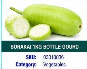 SORAKAI 1KG bottle gourd